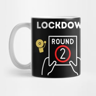 Lockdown Round 2 Mug